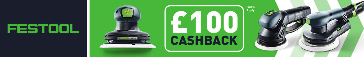 Festool £100 Cashback Promotion