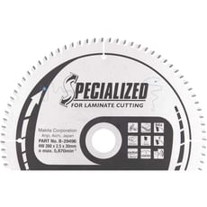 Makita SPECIALIZED Laminate Cutting Saw Blade Makita SPECIALIZED Laminate Cutting Saw Blade