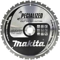 Makita SPECIALIZED Circular Saw Blade for Knot and Nail Cutting Makita SPECIALIZED Circular Saw Blade for Knot and Nail Cutting
