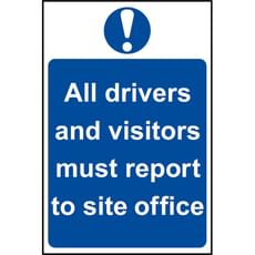 Scan All Drivers and Visitors Must Report To Site Office Sign Scan All Drivers and Visitors Must Report To Site Office Sign