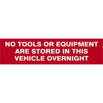 Scan No Tools Or Equipment Are Stored In This Vehicle Overnight Sign
