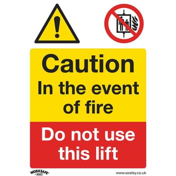 Sealey Rigid Plastic Caution Do Not Use Lift in Fire Sign