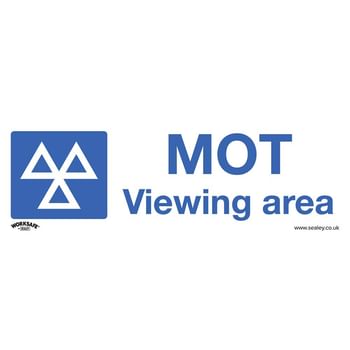 Sealey Rigid Plastic MOT Viewing Area Sign
