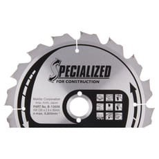 Makita SPECIALIZED Construction Wood Cutting Saw Blade