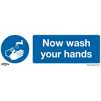 Sealey Rigid Plastic Now Wash Your Hands Sign